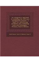 An Integrative Approach to Modeling the Software Management Process: A Basis for Identifying Problems and Evaluating Tools and Techniques - Primary So