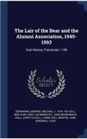 Lair of the Bear and the Alumni Association, 1949-1993