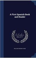 A First Spanish Book and Reader