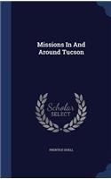 Missions In And Around Tucson