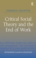 Critical Social Theory and the End of Work