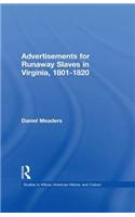 Advertisements for Runaway Slaves in Virginia, 1801-1820