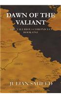 Dawn of the Valiant