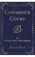 Cowardice Court (Classic Reprint)