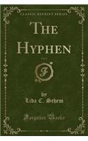 The Hyphen, Vol. 2 (Classic Reprint)