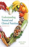 Understanding Normal and Clinical Nutrition, Loose-Leaf Version