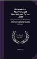 Geometrical Analysis, and Geometry of Curve Lines