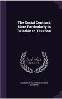 Social Contract, More Particularly in Relation to Taxation