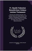 Fr. Basilii Valentini Benedictiner Ordens Letztes Testament