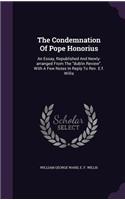 The Condemnation Of Pope Honorius