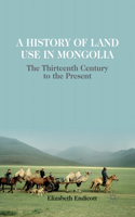 History of Land Use in Mongolia