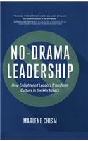 No-Drama Leadership