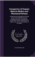 Conspectus of Organic Materia Medica and Pharmacal Botany
