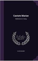 Cantate Mariae: Meditations in Song