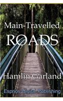 Main-Travelled Roads