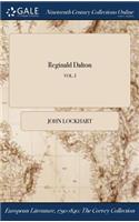 Reginald Dalton; Vol. I