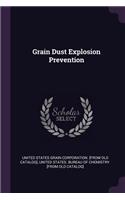 Grain Dust Explosion Prevention