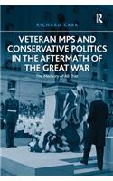 Veteran MPs and Conservative Politics in the Aftermath of the Great War