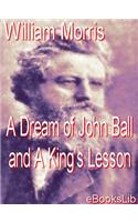 A Dream of John Ball and a King's Lesson
