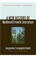 A New History of Medieval French Literature