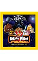 National Geographic Angry Birds Star Wars: The Science Behind the Saga