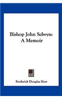 Bishop John Selwyn