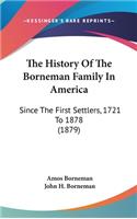 History Of The Borneman Family In America