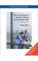 The Sociology of Health, Illness, and Health Care