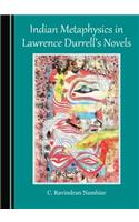 Indian Metaphysics in Lawrence Durrell's Novels