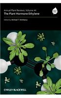 Annual Plant Reviews, The Plant Hormone Ethylene