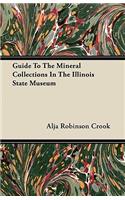 Guide To The Mineral Collections In The Illinois State Museum