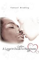 A Lover's Guide to Happiness