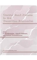 Central Bank Reform in the Transition Economies