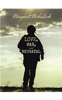 Love, War, and Betrayal