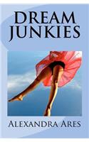Dream Junkies