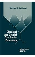Classical and Spatial Stochastic Processes
