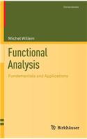 Functional Analysis: Fundamentals and Applications