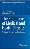 Phantoms of Medical and Health Physics