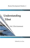 Understanding Tibet (Boston Development Studies 11): Vol. 2 Environment
