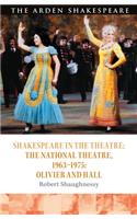 Shakespeare in the Theatre: The National Theatre, 1963-1975