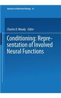 Conditioning: Representation of Involved Neural Functions(26 Advances in Behavioral Biology)