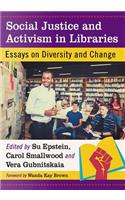 Social Justice and Activism in Libraries