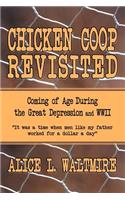 Chicken Coop Revisited: Coming of Age During the Great Depression and WWII(English)