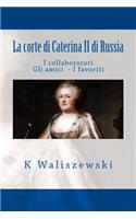 La corte di Caterina II di Russia