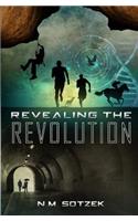 Revealing the Revolution