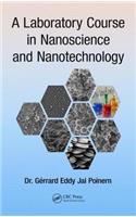 Laboratory Course in Nanoscience and Nanotechnology