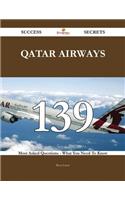 Qatar Airways 139 Success Secrets - 139 Most Asked Questions on Qatar Airways - What You Need to Know