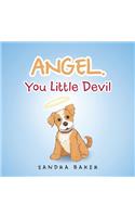 Angel You Little Devil