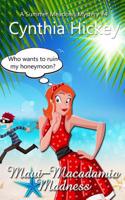 Maui Macadamia Madness: Summer Meadows Mysteries, Book 4: (English)