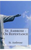 St. Ambrose - On Repentance
